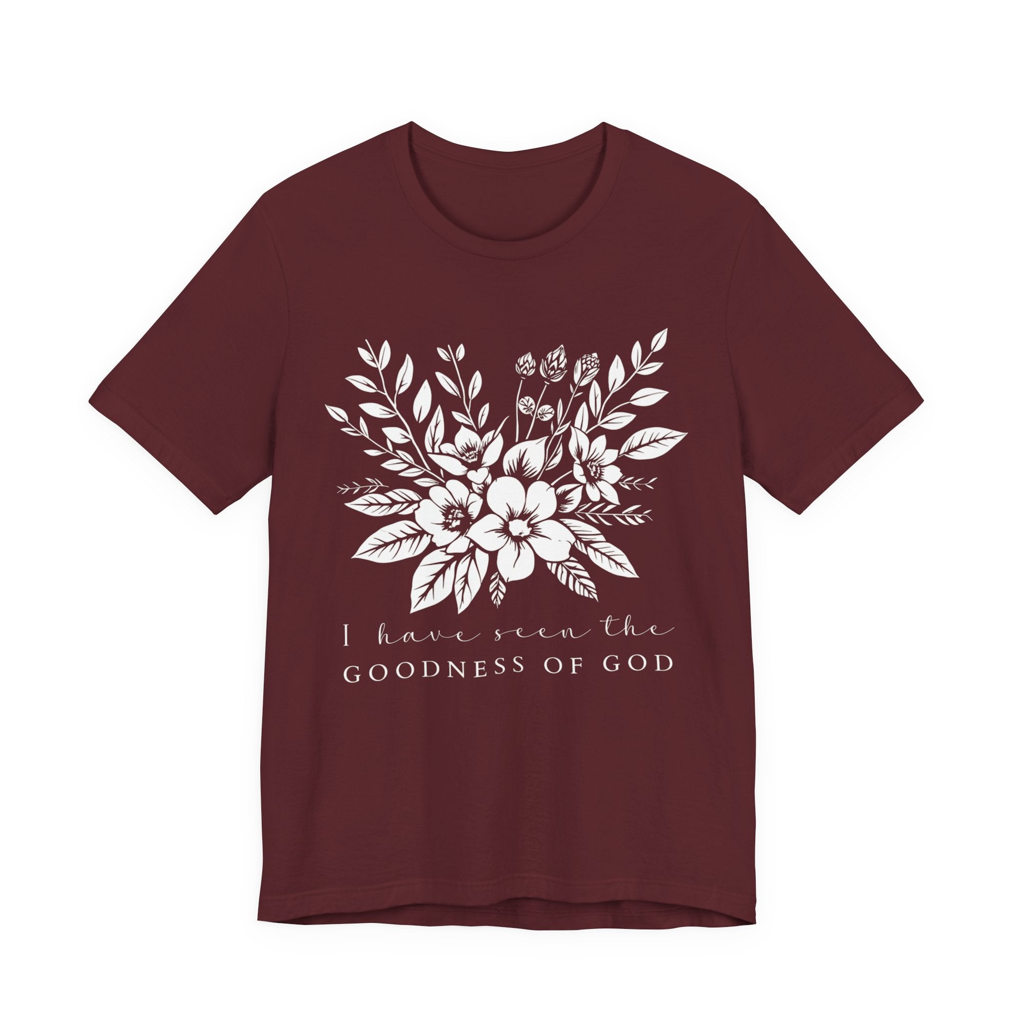 I Have Seen the Goodness of God T‑Shirt