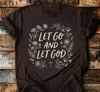 Let Go And Let God T-Shirt