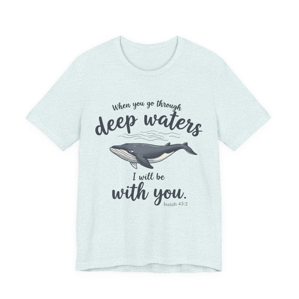 I will be with you T-Shirt