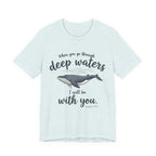 I will be with you T-Shirt