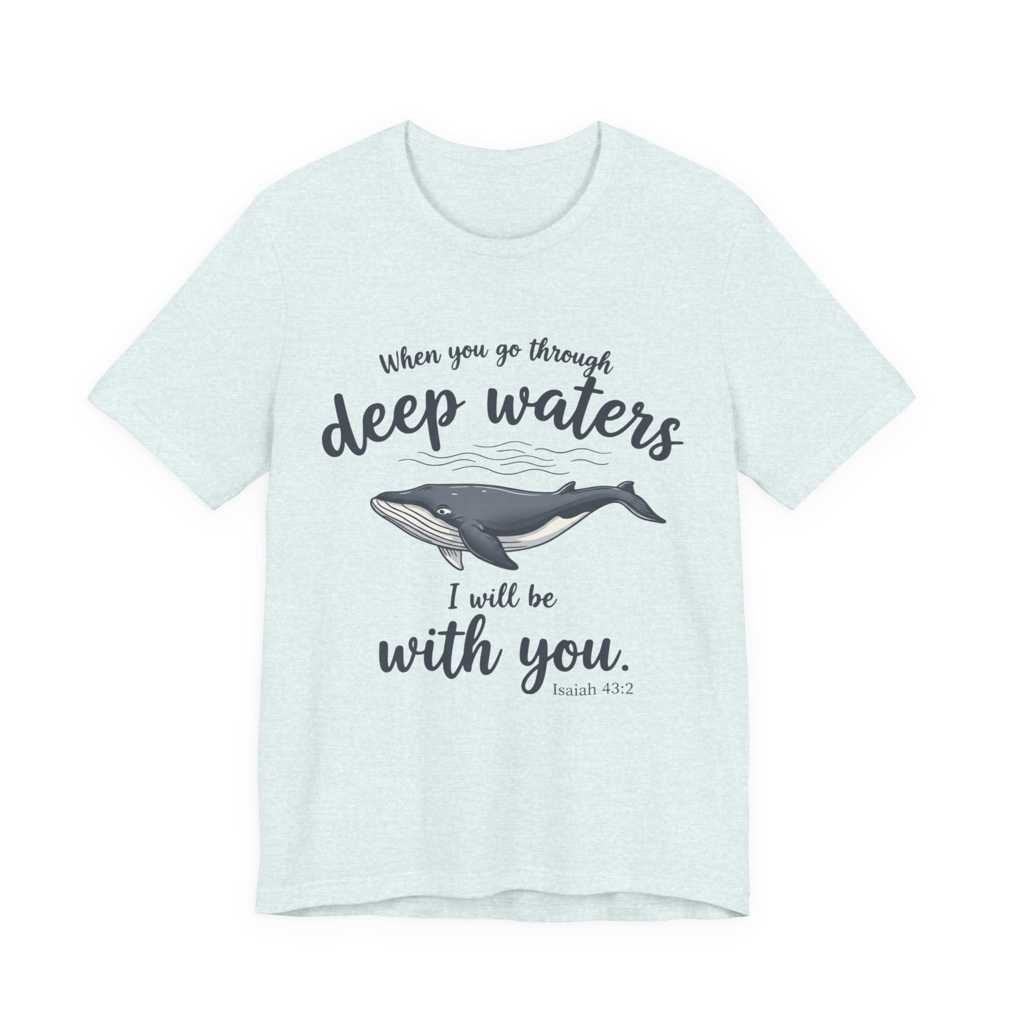 I will be with you T-Shirt