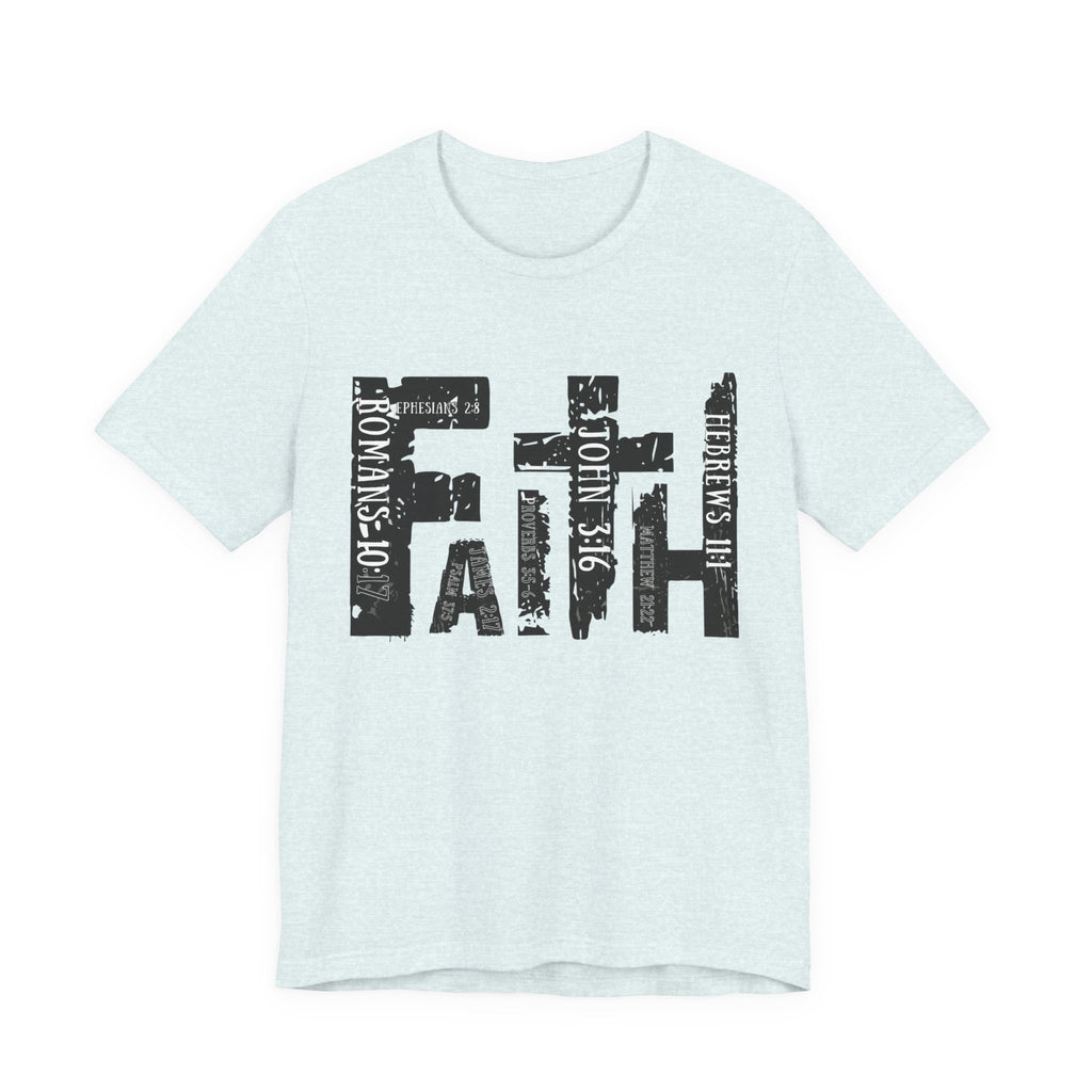 Faith Scripture T-shirt