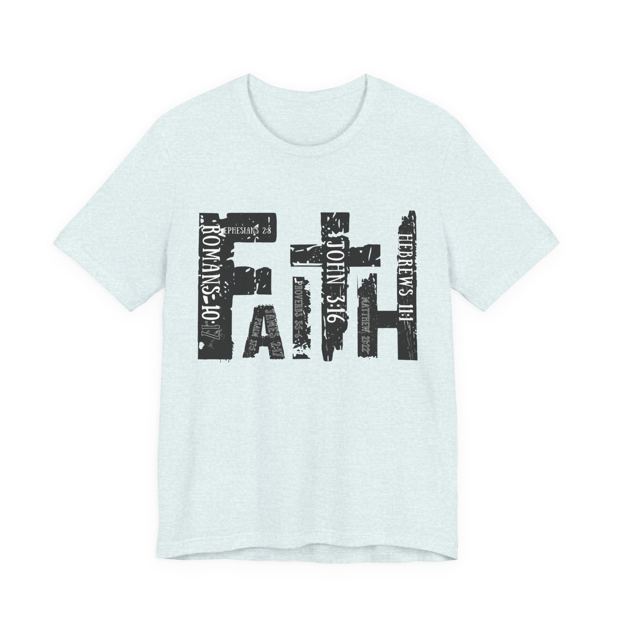 Faith Scripture T-shirt