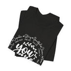 You Are T-Shirt