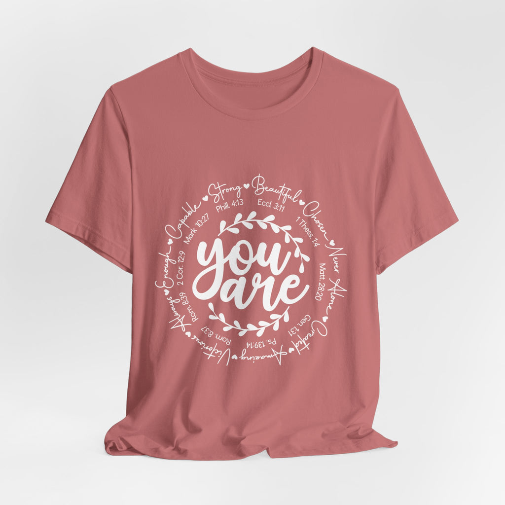 You Are T-Shirt