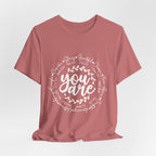 You Are T-Shirt
