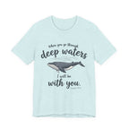 I will be with you T-Shirt