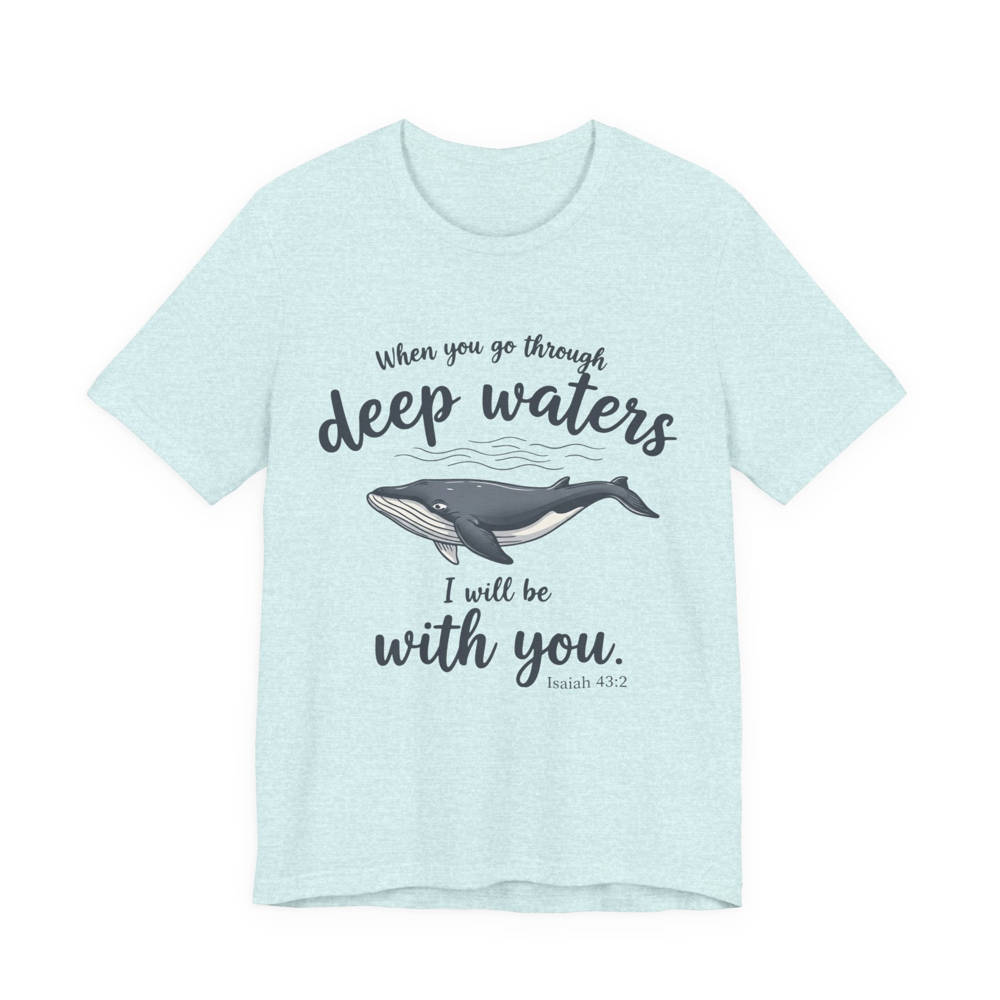 I will be with you T-Shirt