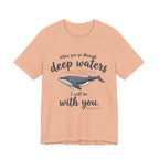 I will be with you T-Shirt