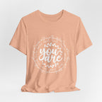 You Are T-Shirt