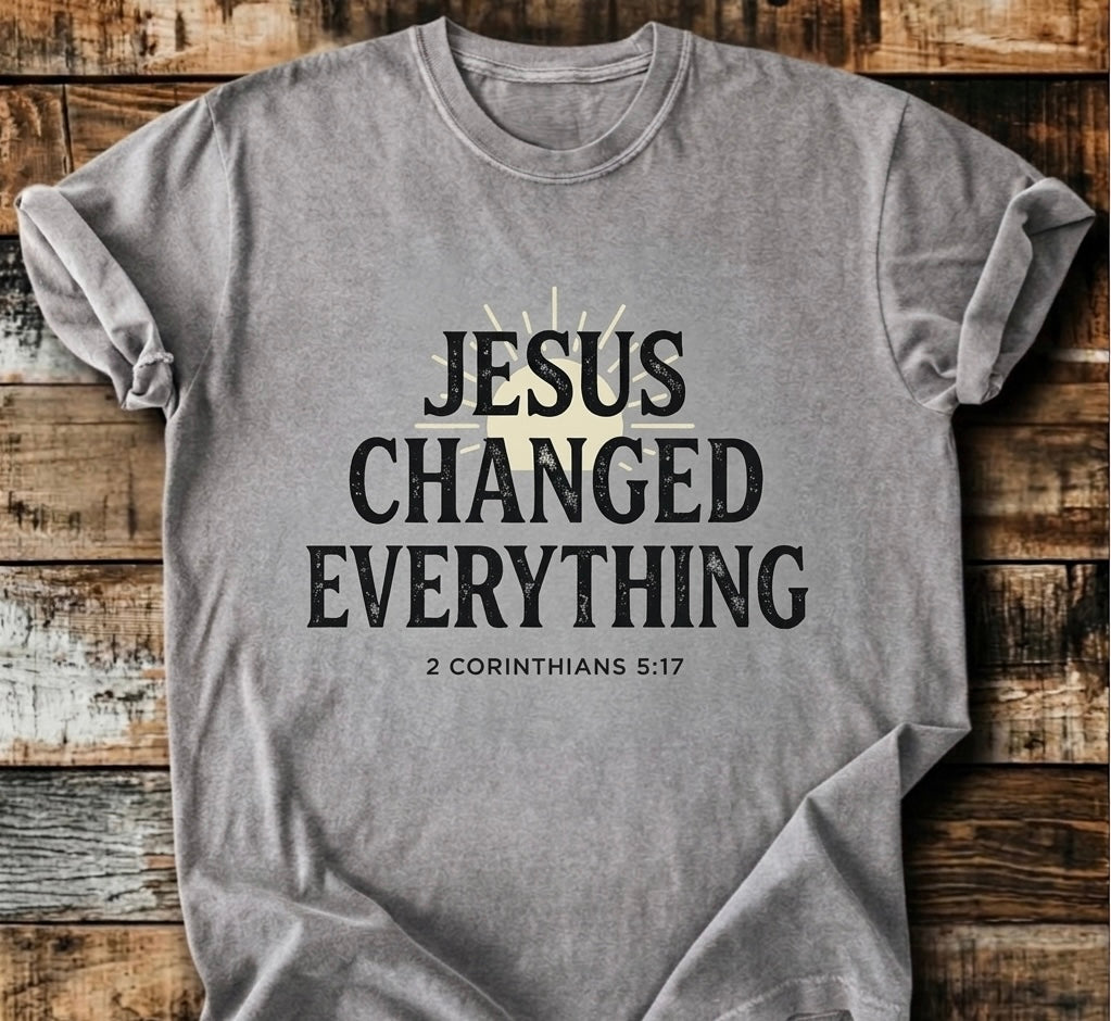 Jesus Changed Everything T-Shirt