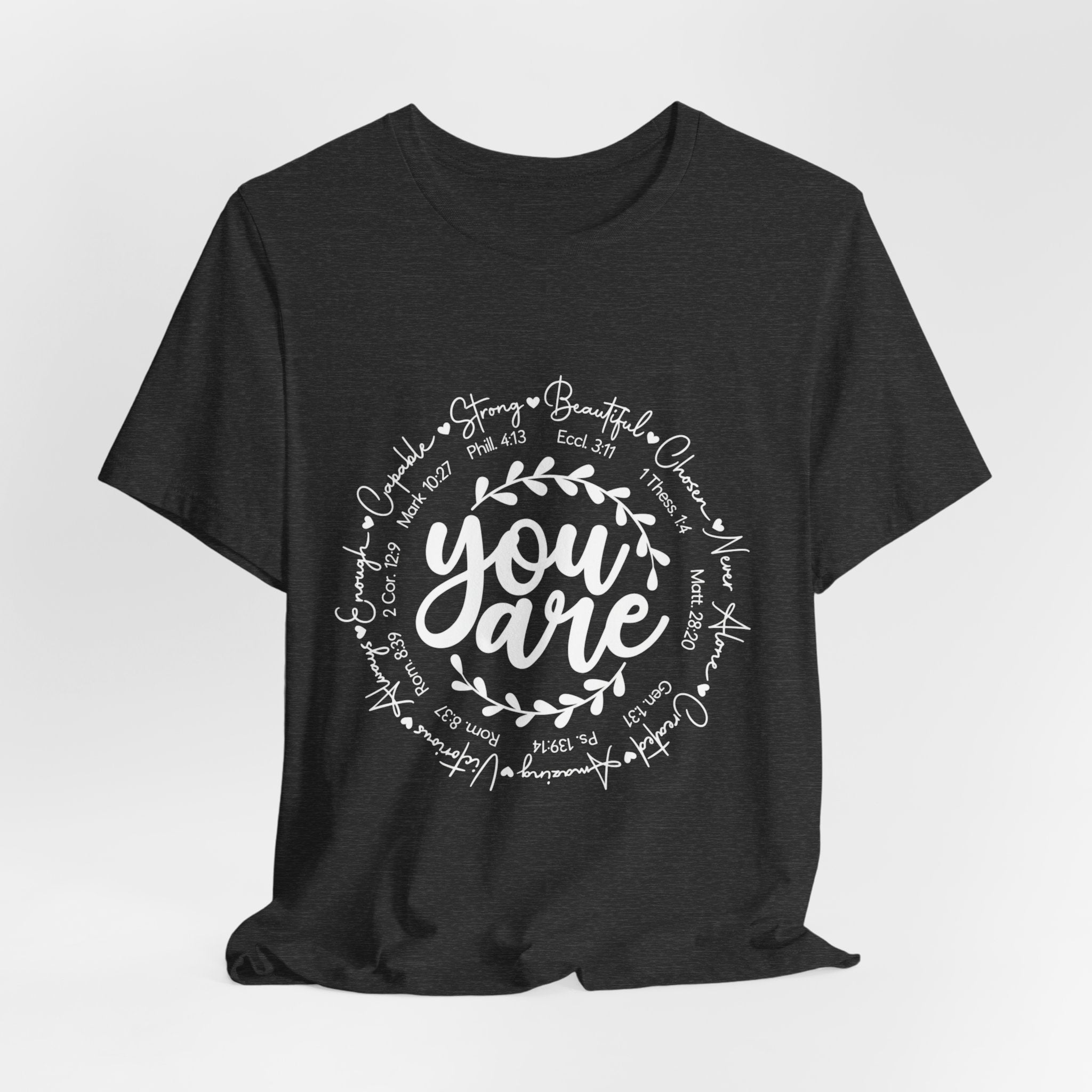 You Are T-Shirt