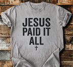 Jesus Paid It All T-Shirt