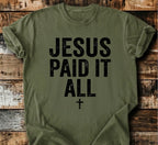 Jesus Paid It All T-Shirt