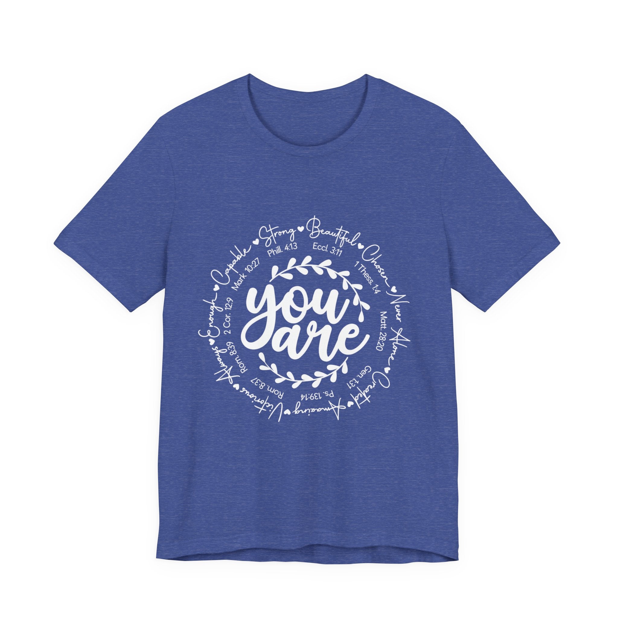 You Are T-Shirt