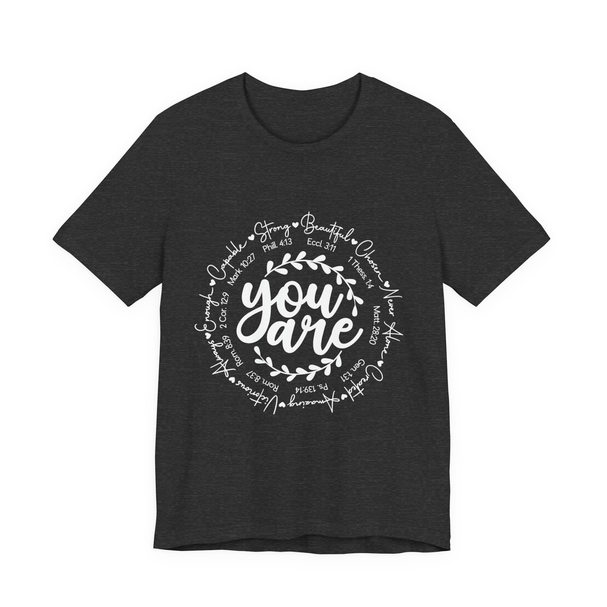 You Are T-Shirt