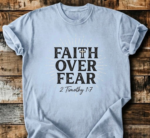 Faith Over Fear T-Shirt