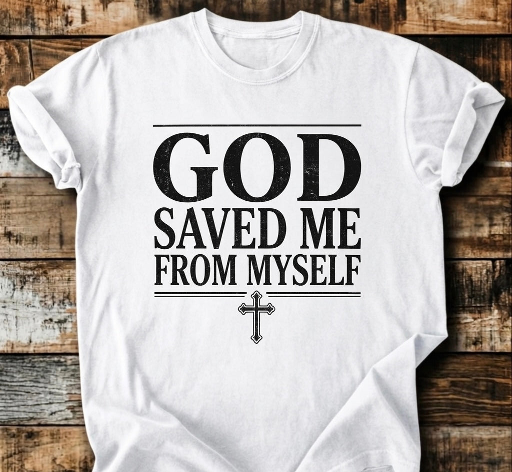 God Saved Me T-shirt
