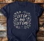 Let Go And Let God T-Shirt