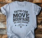 Faith Can Move Mountains T-Shirt