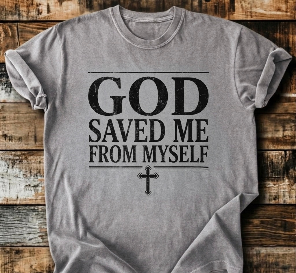 God Saved Me T-shirt