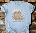 Walking by Faith T-Shirt