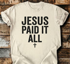 Jesus Paid It All T-Shirt